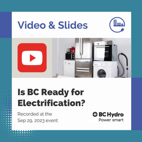 B2E & BC Hydro Webinar: Is BC Ready For Electrification? The Video | B2E